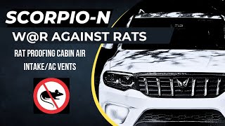 Rat Proofing ScorpioN AC Ducts Cabin Air Intake  Wr Against Rats [upl. by Gnem]