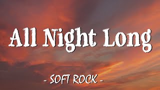 All Night Long  lyrics  Lionel Richie [upl. by Hughmanick]