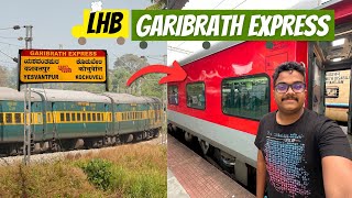 Garib Rath Express with LHB Coaches 🤩  Yesvantpur  Kochuveli LHB Garib Rath Express Journey ❤️ [upl. by Riamo502]