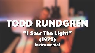 Todd Rundgren quotI Saw The Lightquot 1972 acoustic instrumental [upl. by Green]