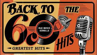 Golden Oldies Greatest Classic Hits 1960s 1970s  Top 100 Best Old Classic Songs Of All Time [upl. by Tareyn18]