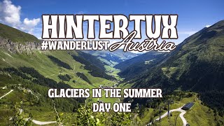 Hintertux Austria Glaciers in the Summer  Day 1 [upl. by Arhsub256]