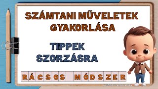 TIPPEK SZORZÁSRA – RÁCSOS MÓDSZER BÁRMELY KÉT SZÁM SZORZATA [upl. by Osei]