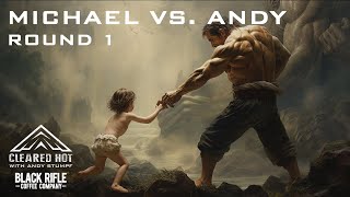 Michael Vs Andy  Round 1 [upl. by Jeane]