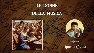 Le donne della musica Maddalena Casulana Nannerl Mozart Fanny Mendelssohn [upl. by Adolph]