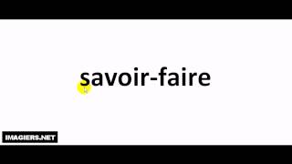 French pronunciation  savoir faire [upl. by Edylc]