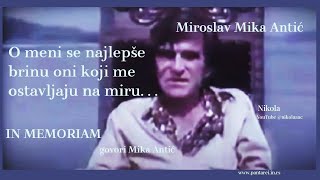 Miroslav Mika Antić – O meni se najlepše brinu oni koji me ostavljaju na miru    IN MEMORIAM [upl. by Pompei647]