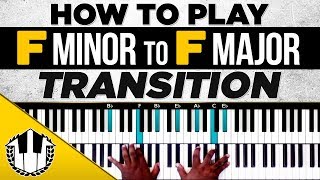 How to Play quotF Minor to F Major Transitionquot Piano Chords [upl. by Heddy931]