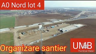 13 FEB 2024 Organizare santier A0 nord lot 4 UMB [upl. by Nivad628]