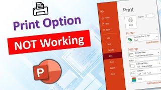 Print Option is Disabled in PowerPoint  Print is Not Working in PowerPoint [upl. by Goldi]