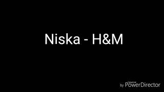 Niska  HampM PAROLE [upl. by Leahcym]