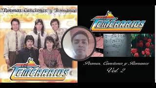 LOS TEMERARIOS MIX DE POEMAS BALADAS [upl. by Erdnassak]