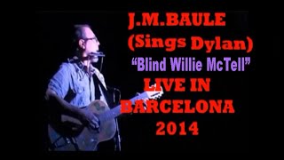 Blind Willie McTell Bob Dylan JMBauleLiveCatalan language [upl. by Cirri]