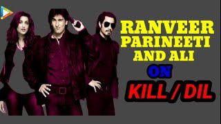 Exclusive Interview Ranveer Singh Parineeti Chopra Ali Zafar Exclusive Interview On Kill Dil [upl. by Acisseg]