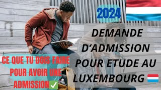 PROCÉDURE DÉTAILLE DADMISSION Á LUNIVERSITÉ DU LUXEMBOURG  ANNÉE 2024 [upl. by Graner688]