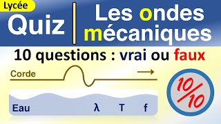 Les ondes mécaniques progressives  Les ondes mécaniques périodiques  Quiz corrigé  Lycée [upl. by Sieber]