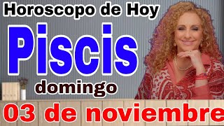 horoscopo de hoy Piscis Horóscopo Diario  Piscis  03 de noviembre de 2024 [upl. by Nnyltiac]