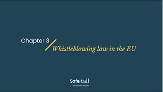 Effective International Whistleblowing Discussion  Chapter 3  EU Whistleblowing Legislation [upl. by Redleh]