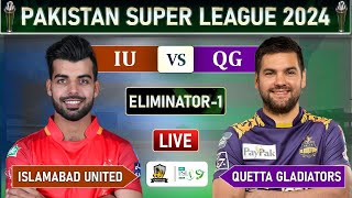 PSL 2024 LIVE ISLAMBAD UNITED vs QUETTA GLADITORS ELIMINATOR MATCH LIVE SCORES IU vs QG LIVE MATCH [upl. by Sibyls]