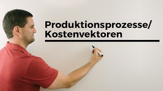 Mehrstufige ProduktionsprozesseKostenvektoren Matrizen  Mathe by Daniel Jung [upl. by Nagyam]