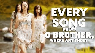 Every Song from O Brother Where Art Thou  I Am a Man of Constant Sorrow amp More  TUNE [upl. by Malas]