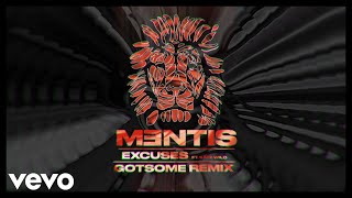 MENTIS  Excuses GotSome Remix  Official Audio ft Kate Wild [upl. by Eus75]