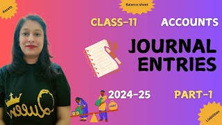 Journal entries  Rules of Debit and Credit  All Basics covered  Part 1  Accountancy  Class 11 [upl. by Ynneb810]