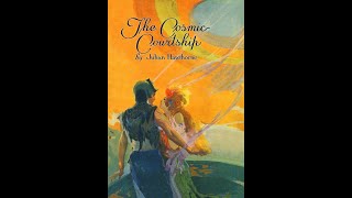 The Cosmic Courtship by Julian Hawthorne  Audiobook [upl. by Hrutkay]