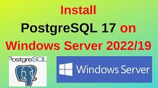 How to Download Install and Configure PostgreSQL 17 on Windows Server 2022 in 10 minutes2024 update [upl. by Quince297]