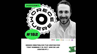 Episodio 182  Siendo imbatible en tus ventas por Tony Robbins y El Put Amo de las ventas pt1 [upl. by Otrebide]