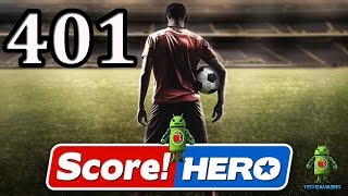 Score Hero Level 401 Walkthrough  3 Stars [upl. by Nikral616]