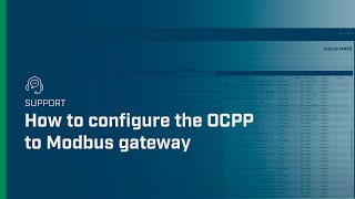 How to configure the OCPP to Modbus gateway  Intesis [upl. by Pendergast]