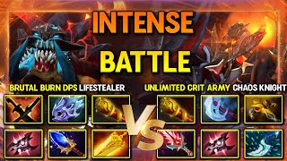 INTENSE STRENGTH BATTLE  Brutal Burn DPS Lifestealer Vs Unlimited Crit Dmg Army Chaos Knight DotA2 [upl. by Ebanreb403]