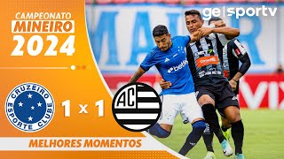 CRUZEIRO 1 X 1 ATHLETIC CLUB  MELHORES MOMENTOS  CAMPEONATO MINEIRO 2024  geglobo [upl. by Dirraj]