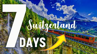 7 Days In Switzerland DETAILED Itinerary Complete Guide For The FirstTimers [upl. by Dragde350]