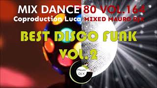 Mix Dance 80 Vol 164 Disco Funk Best 2 [upl. by Dnarb]