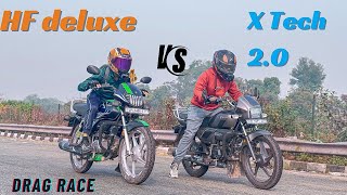 Hero X Tech 2O vs HF Deluxe  Drag Race Top End  Torq Abhi [upl. by Wons]