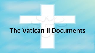 Vatican II Documents Sacrosanctum Concilium Part 1 [upl. by Ikir]