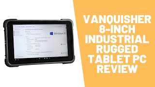 Vanquisher 8Inch Industrial Rugged Tablet PC Review 📌 Is it worth it [upl. by Ekul924]