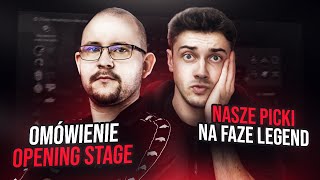 OMAWIAMY OPENING STAGE I ROBIMY PICKEM NA FAZĘ LEGEND [upl. by Ellehsram565]