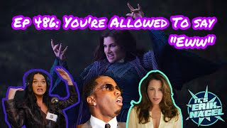 Ep 486 Youre Allowed To Say quotEwwquot  Diddy Saga TMZ complaint TikTok violations [upl. by Addam]