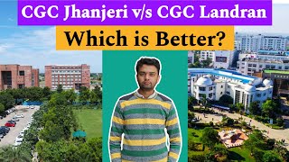 Is CGC Jhanjeri better than CGC Landran in 2024 Honest Review🔥 [upl. by Guthrie]