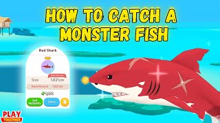 How to Catch a Monster Fish Red Shark Play Together Game [upl. by Law646]