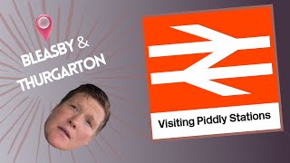 Visiting Piddly Stations  Episode 20  Bleasby amp Thurgarton [upl. by Manvil]