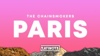 The Chainsmokers – Paris Lyrics [upl. by Eachelle746]