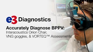 Accurately Diagnose BPPV Interacoustics Orion Chair VNG Goggles amp VORTEQ Assessments [upl. by Eul]