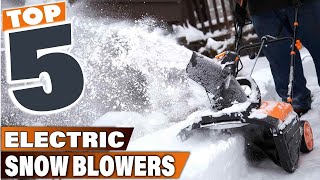 Snow Removal Made Easy 5 Best Electric Snow Blowers [upl. by Eedolem455]