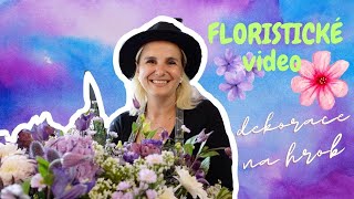 S MARKÉTOU FLORISTKOU  Dekorace na hrob [upl. by Tloh]