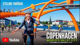 Cycling Through Copenhagen Exploring the Worlds Greenest City  Eco Traveler [upl. by Eimmot]