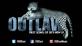 Outlaw by 50 Cent Official  HQ  with Lyrics  50 Cent Music [upl. by Klimesh]